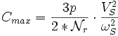 C_{max}=\frac{3 p}{2*\mathcal{N}_r} \cdot \frac{V_S^2}{ \omega_S^2}