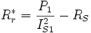 R_r^*=\frac{P_1}{I_{S1}^2}-R_S