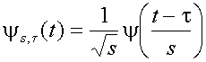 psi sub(s,tau) (t) = (1/sqrt(s)) psi((t-tau)/s)