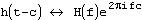 h(t-c) &leftrightarrow; H(f)power(e,2πifc)