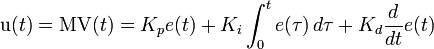 : : : : : : \mathrm{u}(t)=\mathrm{MV}(t)=K_p{e(t)} + K_{i}\int_{0}^{t}{e(\tau)}\,{d\tau} + K_{d}\frac{d}{dt}e(t)